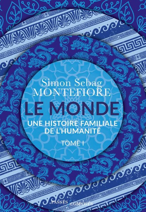Emprunter Le Monde. Une histoire familiale de l'humanité Tome 1 livre