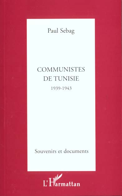 Emprunter Communistes de Tunisie 1939-1943 livre