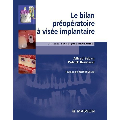 Emprunter Le bilan préopératoire à visée implantaire livre