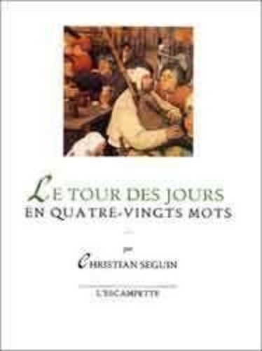 Emprunter Le tour des jours en quatre-vingts mots livre