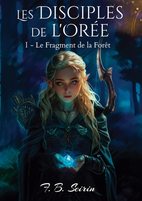 Emprunter Les Disciples de l'Orée. Le Fragment de la Forêt livre