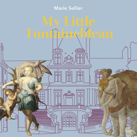Emprunter Mon petit fontainebleau (ang). Mon petit livre