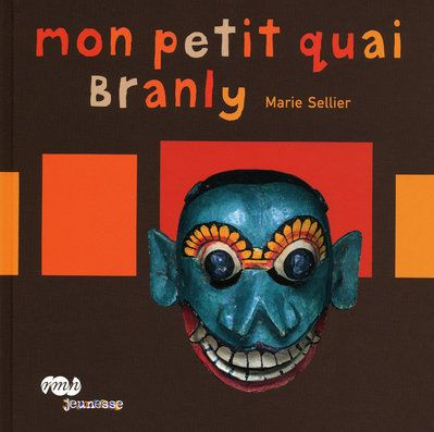 Emprunter Mon petit quai Branly livre