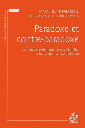 Emprunter Paradoxe et contre-paradoxe. Un nouveau mode thérapeutique face aux familles à transaction schizophr livre