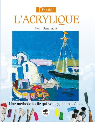 Emprunter Débuter l'acrylique - nouvelle édition livre