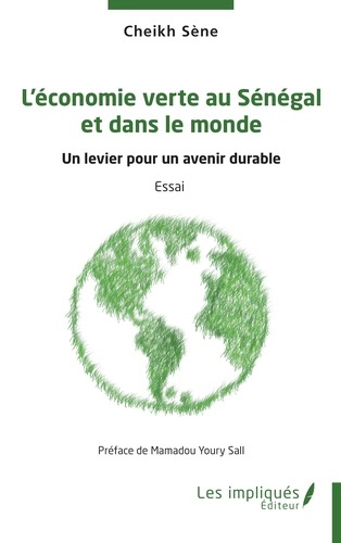 Emprunter L’économie verte au Sénégal et dans le monde. Un levier pour un avenir durable livre