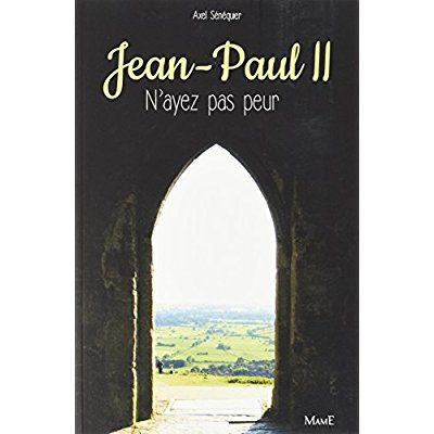 Emprunter Jean-Paul II. N'ayez pas peur NE livre