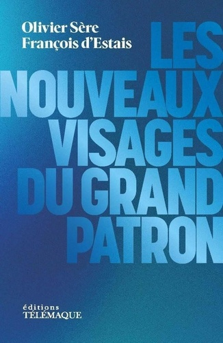 Emprunter Les nouveaux visages du grand patron livre