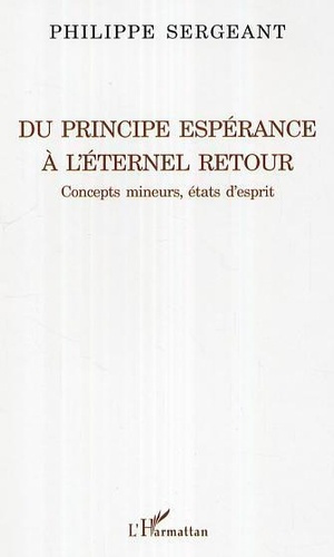 Emprunter Du principe espérance à l'éternel retour. Concepts mineurs, états d'esprit livre