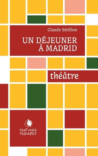 Emprunter Un déjeuner à Madrid livre