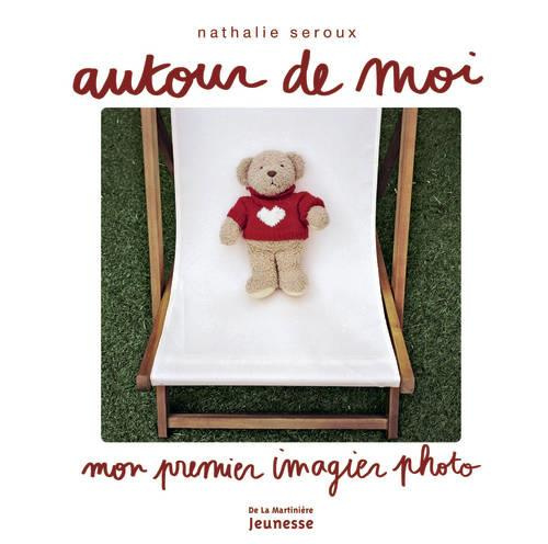 Emprunter Autour de moi. Mon premier imagier photo livre