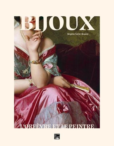 Emprunter Bijoux. L'orfèvre et le peintre livre