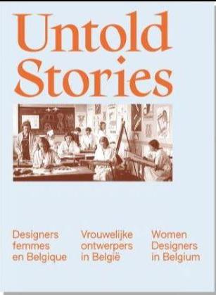 Emprunter Untold Stories. Designers femmes en Belgique, Edition bilingue français-allemand livre