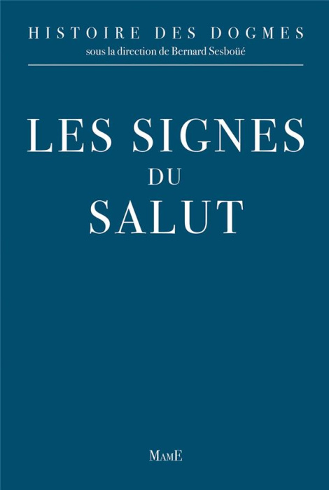 Emprunter Histoire des dogmes. Tome 3, Les signes du salut livre