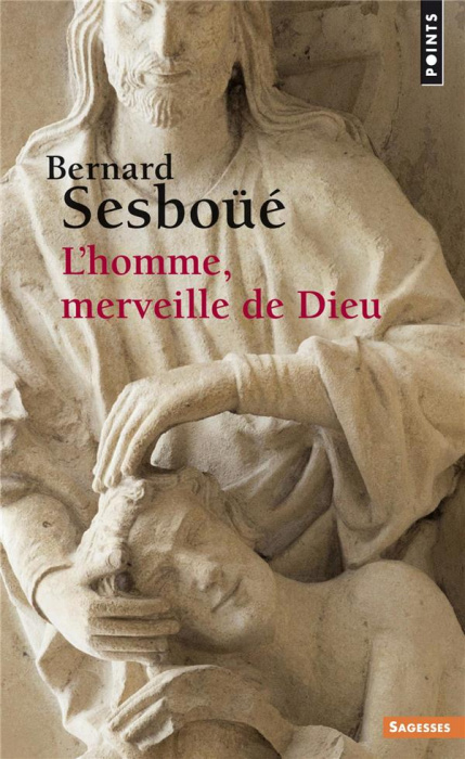 Emprunter L'homme, merveille de Dieu. Essai d'anthropologie christologique livre