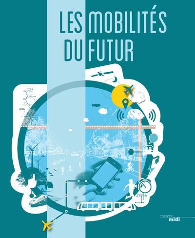 Emprunter Les mobilités du futur livre