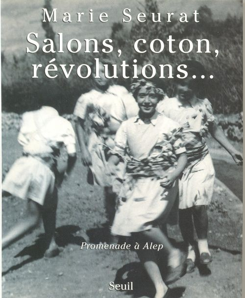 Emprunter SALONS, COTON, REVOLUTIONS... Promenade à Alep livre