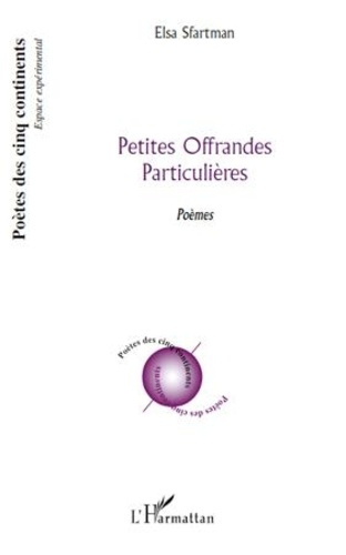 Emprunter Petites Offrandes Particulières. Poèmes livre