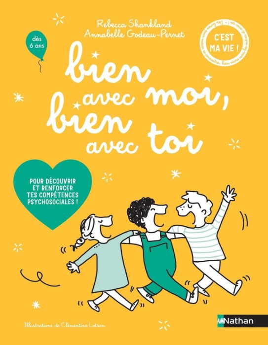 Emprunter Bien avec moi, bien avec toi. Pour découvrir et renforcer tes compétences psychosociales ! livre