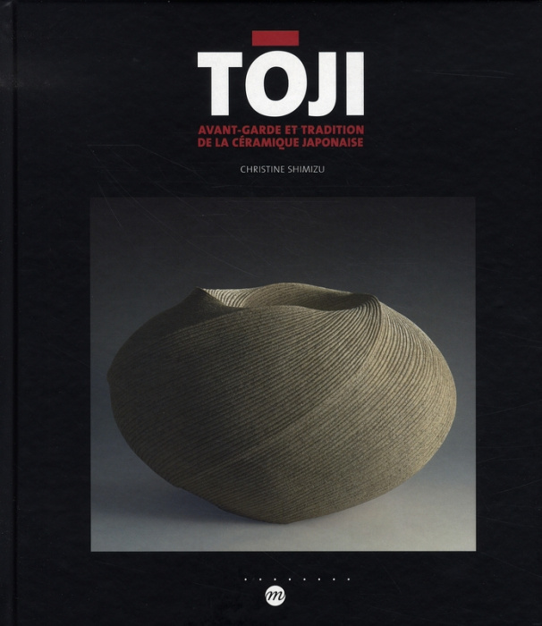 Emprunter Toji. Avant-garde et tradition de la céramique japonaise livre