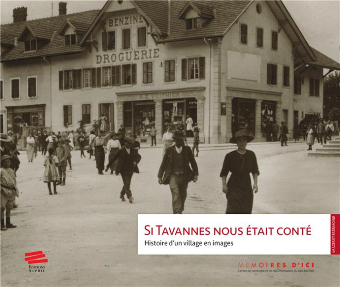 Emprunter Si Tavannes nous était conté. Histoire d'un village en images livre