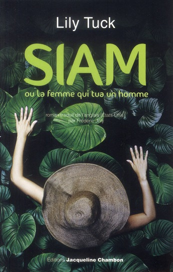 Emprunter Siam. Ou La Femme qui tua un homme livre