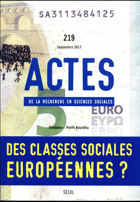 Emprunter Actes de la recherche en sciences sociales N° 219, septembre 2017 : Des classes sociales européennes livre