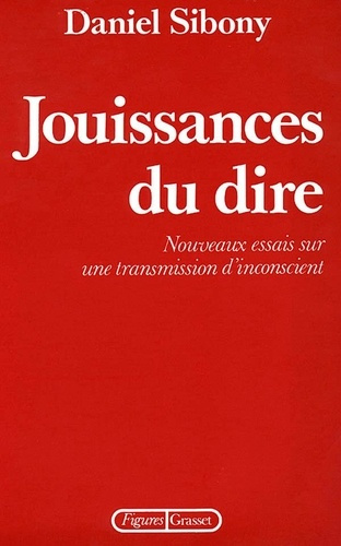 Emprunter Jouissances du dire. Nouveaux essais sur une transmission d'inconscient livre