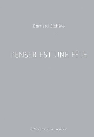 Emprunter Penser est une fête livre