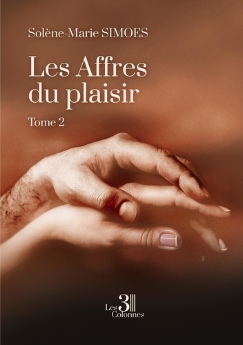 Emprunter Les affres du plaisir Tome 2 livre