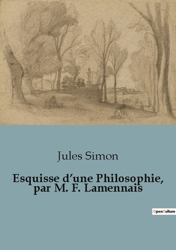 Emprunter Esquisse d'une Philosophie, par M. F. Lamennais livre