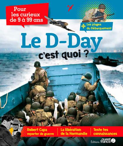 Emprunter Le D-Day c'est quoi ? livre