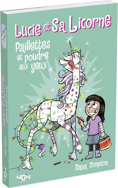 Emprunter Lucie et sa licorne Tome 4 : Paillettes et poudre aux yeux livre