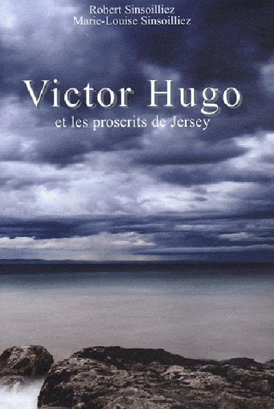 Emprunter Victor Hugo et les proscrits de Jersey livre