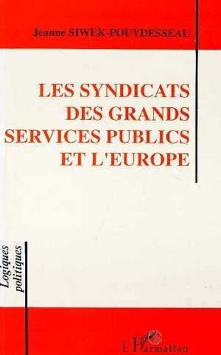 Emprunter Les syndicats des grands services publics et l'Europe livre