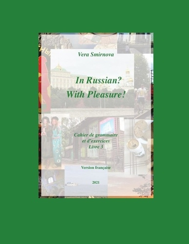 Emprunter In Russian? With Pleasure! - Cahier de grammaire et d'exercices - Livre 3 - FR version livre