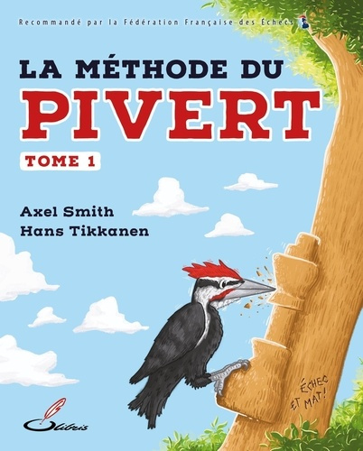 Emprunter La méthode du pivert. Tome 1 livre