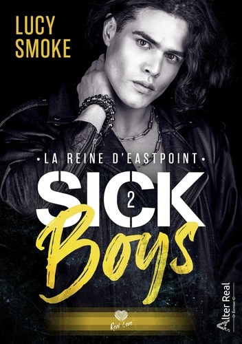 Emprunter La reine d'Eastpoint. Sick Boys - T02 livre