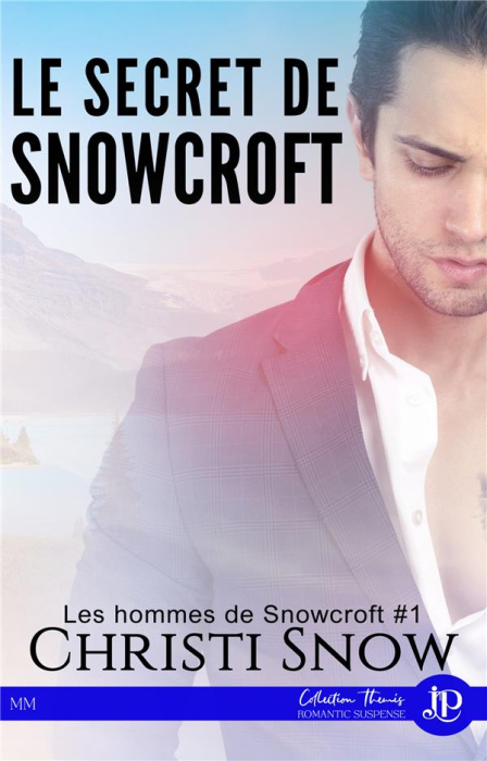 Emprunter Les hommes de Snowcroft Tome 1 : Le secret de Snowcroft livre