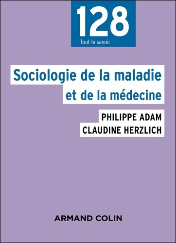 Emprunter Sociologie de la maladie et de la médecine livre