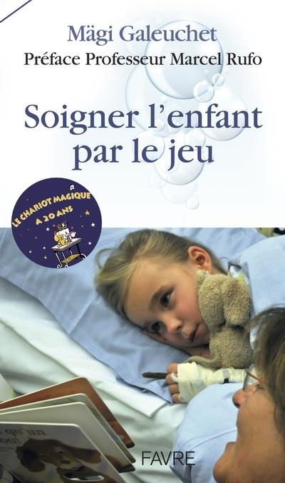 Emprunter Soigner l'enfant par le jeu livre