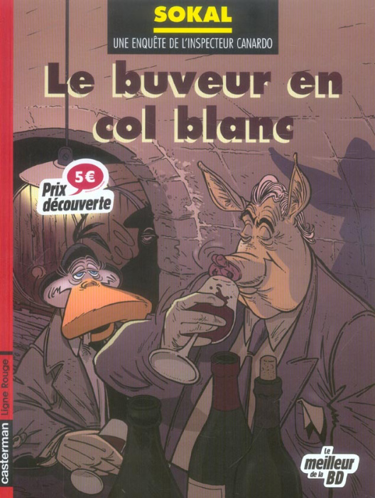 Emprunter Une enquête de l'inspecteur Canardo Tome 13 : Le buveur en col blanc. Edition spéciale livre