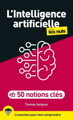 Emprunter L'Intelligence artificielle pour les nuls en 50 notions clés. 2e édition livre