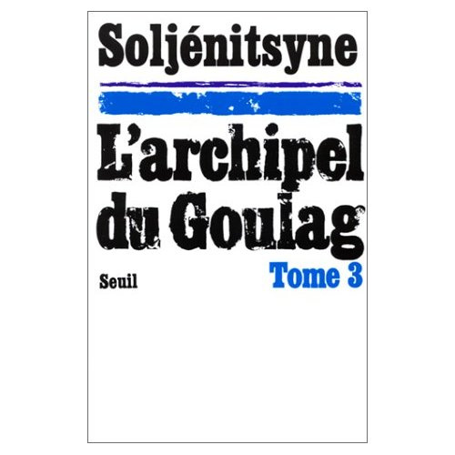 Emprunter L'archipel du Goulag. Tome 3 livre