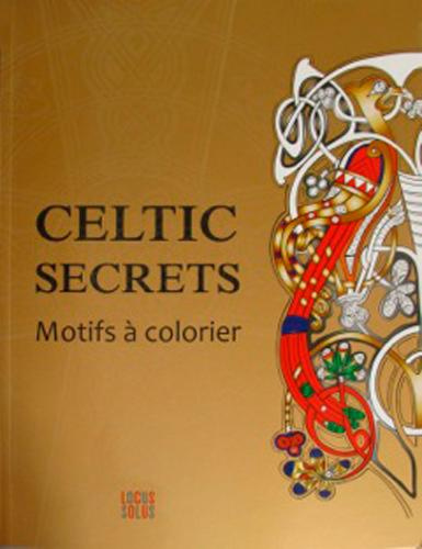 Emprunter Celtic Secrets. Motifs à colorier livre