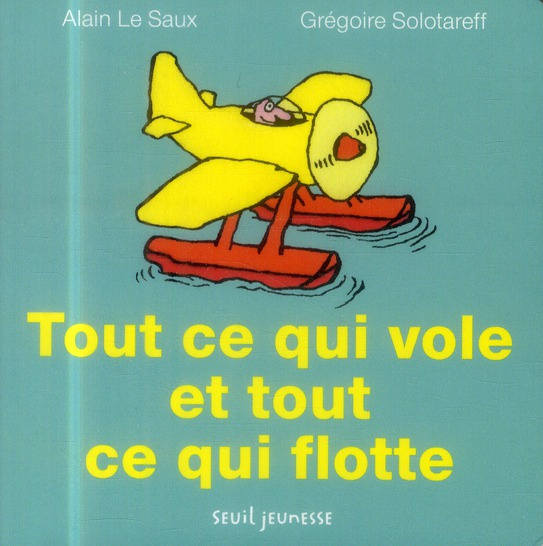 Emprunter Tout ce qui vole et tout ce qui flotte livre