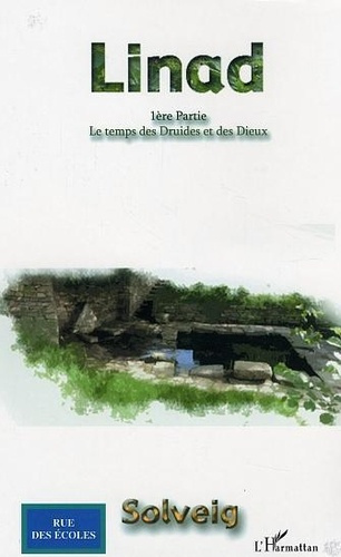 Emprunter Linad 1 : le temps des Druides et des Dieux livre