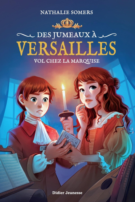 Emprunter Des jumeaux à Versailles Tome 2 : Vol chez la marquise livre