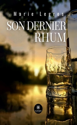 Emprunter Son dernier rhum livre