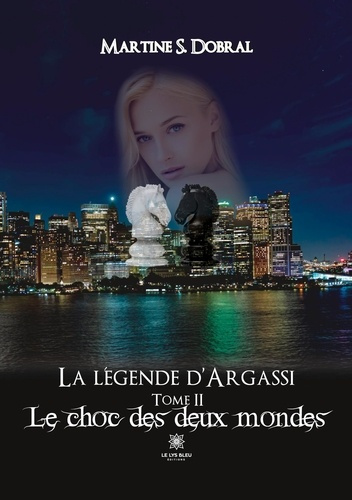 Emprunter La légende d'Argassi Tome 2 : Le choc des deux mondes livre